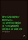 Responsabilidade tributaria e desconsideracao da personalidade juridica no Responsabilidade tributaria e desconsideracao da personalidade juridica no