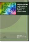 Ressignificações na Formação de Professores - Rupturas e Continuidades - EDUEL - CAMPUS UNIVERSITARIO