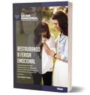 Restaurando a Ferida Emocional - Série Saúde Emocional - Livro de Josadak Lima