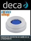 Restritor de Vazão Deca 16 L/m - 4266059 Restritor de Vazão Deca 16 L/m - 4266059