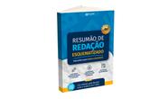 Resumão de Redação Esquematizado Para Enem, Concursos e Vestibulares Resumão de Redação Esquematizado Para Enem, Concursos e Vestibulares