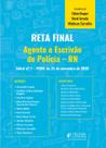 Reta Final - Agente de Polícia Civil - RN