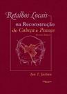 Retalhos locais na reconstrucao de cabeca e pescoco