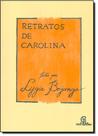 Retratos de Carolina - CASA LYGIA BOJUNGA