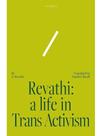Revathi: a life in trans activism Revathi: a life in trans activism