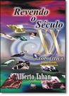 Revendo o Século Xx: Geopolítica - AB EDITORA