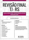 REVISAO FINAL - TJ - RS: Dicas Ponto a Ponto do Edital - Coleção Revisão Final
