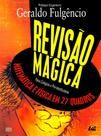 Revisão Mágica. Matemática e Física em 27 Quadros