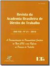 Revista Academia Brasileira De Direito Trabalho - Ano Xxi - N.21-16