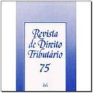 Revista de direito tributario vol. 75 Revista de direito tributario vol. 75