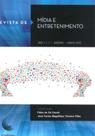 Revista de mídia e entretenimento - janeiro - junho 2015 - vol. 1