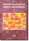 Revista Dialética de Direito Processual - Vol.94