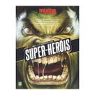 Revista Mundo Estranho - O Universo dos Super-Heróis - Abril