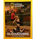 Revista National Geographic Gladiadores Os Heróis de Roma