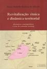 Revitalizaçao etnica e dinamica territorial