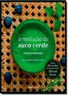 Revolução do Suco Verde, A