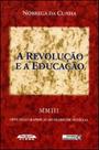 Revoluçao e a educaçao, a
