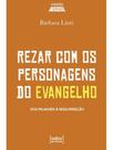 Rezar com os personagens do evangelho