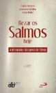 Rezar Os Salmos Hoje - A Lei Orante Do Povo De Deus - Paulus - LC