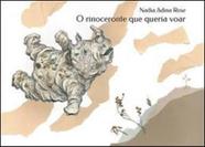 Rinoceronte que queria voar, o - DSOP