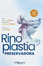 Rinoplastia Preservadora - Di Livros Editora Ltda