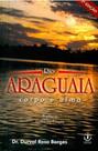 Rio Araguaia: Corpo e Alma Rio Araguaia: Corpo e Alma