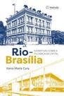 Rio-Brasília: narrativas sobre a mudança da capital