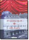 Rio de Janeiro, Século Xix: Cidade da Ópera