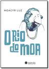 Rio do Moa, O