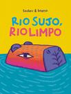 Rio Sujo, Rio Limpo