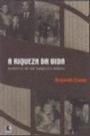 Riqueza da vida, a - memoria de um banqueiro boemio Riqueza da vida, a - memoria de um banqueiro boemio