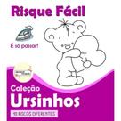 Risque Fácil Márcia Caires - Coleção Ursinhos