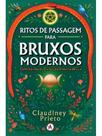 Ritos de passagem para bruxos modernos - vol. 1 Ritos de passagem para bruxos modernos - vol. 1