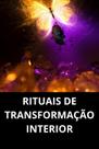 Rituais De Transformação Interior