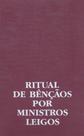 Ritual de bênçãos por ministros leigos - - PAULUS