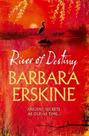 River of Destiny - HARPERCOLLINS PUBLISHERS
