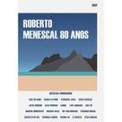 Roberto Menescal - 80 Anos Dvd Roberto Menescal - 80 Anos Dvd