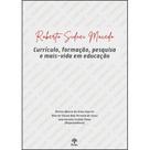 Roberto Sidnei Macedo : Currículo, Formação, Pesquisa e mais - Vida em Educação - PONTES Roberto Sidnei Macedo : Currículo, Formação, Pesquisa e mais - Vida em Educação - PONTES