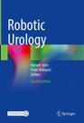 ROBOTIC UROLOGY, Autor: JOHN / HUBERT JOHN, PETER WIKLUND ROBOTIC UROLOGY, Autor: JOHN / HUBERT JOHN, PETER WIKLUND