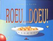 Roeu... Doeu! - MIGUILIM