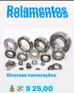 Rolamentos Diversas Numerações ( uni )
