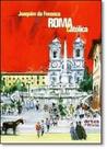Roma Católica - ARTES E OFICIOS Roma Católica - ARTES E OFICIOS