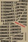 Romance Luminoso, O Romance Luminoso, O