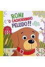 Roni o cachorrinho peludo!! - PÉ DA LETRA