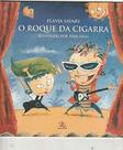 Roque Da Cigarra, O