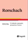 Rorschach - o método: passado, presente e futuro - HOGREFE