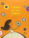 Rosa que gira a roda, a - DIMENSAO - PARADIDATICO