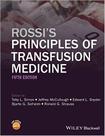 Rossis principles of transfusion medicine - John Wiley & Sons Inc