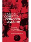 Rostos cobertos, corações à mostra - futebol, autonomia e luta zapatista