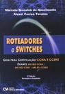 Roteadores E Switches Guia Para Certificacao Ccna E Ccent - 1 - CIENCIA MODERNA